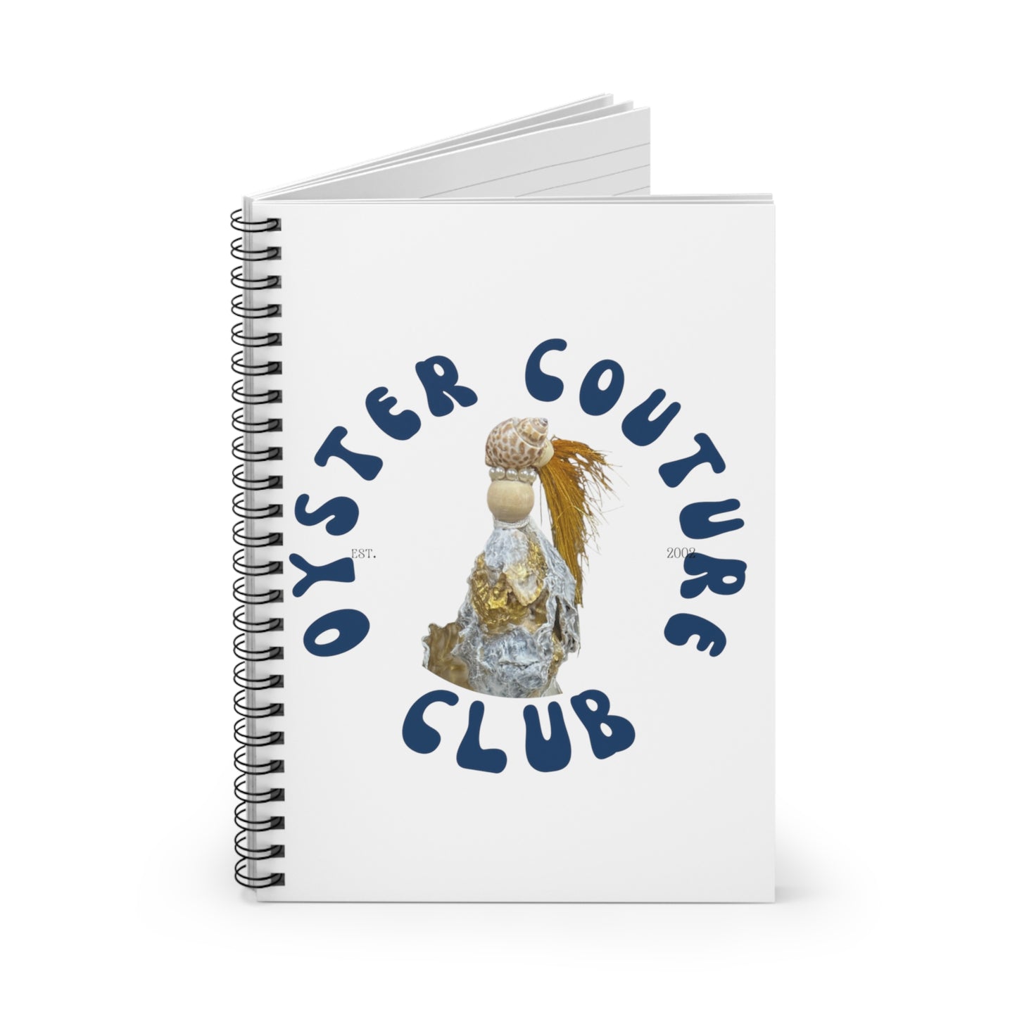 Oyster Couture Club Spiral Notebook - Ruled Line Collectable Oyster Shell Diva Figures for each one in your girl group